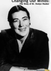 Changing Our Minds: The Story of Dr. Evelyn Hooker