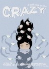 Crazy: The Digital Series Crazy: The Digital Series