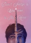 Don't Judge a Unicorn by its Horn Don't Judge a Unicorn by its Horn
