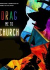 drag-me-to-church.jpg