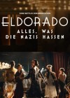 Eldorado: Everything the Nazis Hate Eldorado: Everything the Nazis Hate