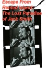 Escape from Rented Island: The Lost Paradise of Jack Smith