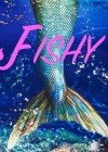 Fishy Fishy