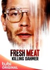 Fresh Meat: Killing Dahmer