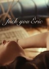 Fuck you Éric
