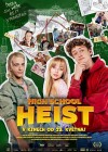 High School Heist