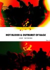 Hot Blood & Outburst of Rage