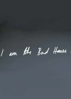 i-am-the-bad-house.jpg