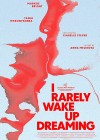 i-rarely-wake-up-dreaming.jpg