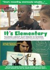 It's Elementary: Talking About Gay Issues in School 