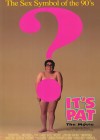 It's Pat: The Movie