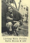 Living with Pride: Ruth C. Ellis @ 100