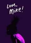 Love, Mike!