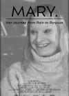Mary: Her Journey from Pain to Purpose