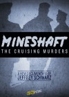 Mineshaft: The Cruising Murders