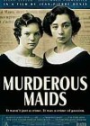 Murderous Maids