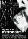 My Dad is an Astronaut