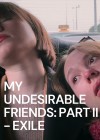 my-undesirable-friends-part-ii-exile.jpeg