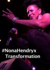 #nonahendryx Transformation