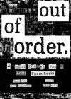 Out of Order Out of Order