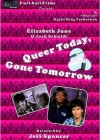 Queer Today, Gone Tomorrow