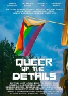 Queer Up the Details Queer Up the Details