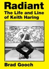Radiant: The Life and Line of Keith Haring