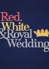 Red, White & Royal Wedding