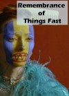 remembrance-of-things-fast-true-stories-visual-lies2.jpg