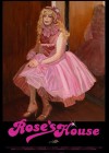 Rose's House