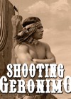 Shooting Geronimo