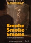Smoke, smoke, smoke