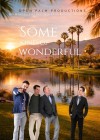 Some Kind of Wonderful Some Kind of Wonderful