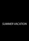 Summer Vacation