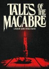 Tales of the Macabre