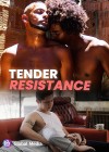 Tender Resistance