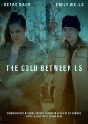 Cold Between Us (The)