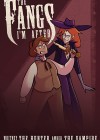 Fangs I'm After (The)