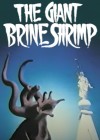 Giant Brine Shrimp (The)