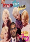 Glow of White Women (The)