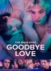 Male Gaze: Goodbye Love (The)