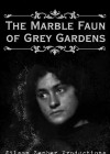 Marble Faun of Grey Gardens (The)