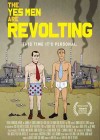 Yes Men are Revolting (The)