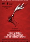 Those Who Make Revolution Halfway Only Dig Their Own Graves Those Who Make Revolution Halfway Only Dig Their Own Graves