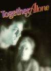 Together Alone