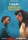 Umjolo: There Is No Cure