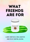 What Friends Are For