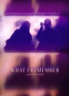 What I Remember