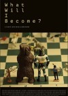 What Will I Become?