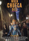 When Chueca Dies When Chueca Dies